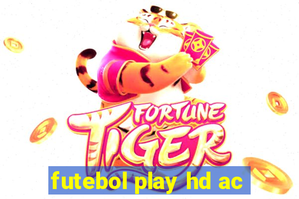 futebol play hd ac